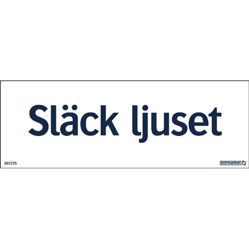 Skylt släck ljuset